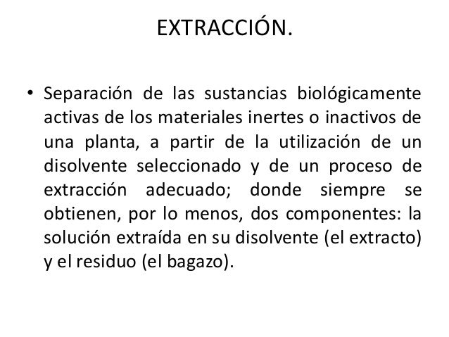 Extracción de principios activos de planta