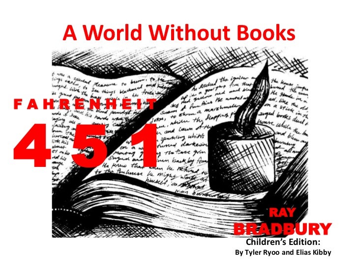 F451- A World Without Books F451- A World Withou