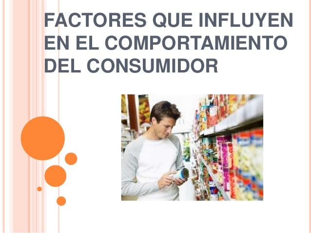 COMPORTAMIENTO CONSUMIDOR comportamiento consumidor:
