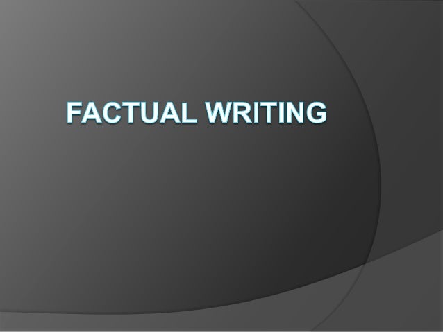 Factual writing