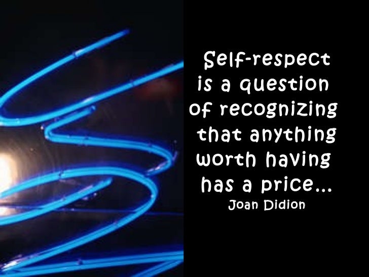joan didion essay on self respect analysis joan didion essay on self respect analysis