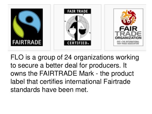 Fair Trade Labeling Organizations International Flo