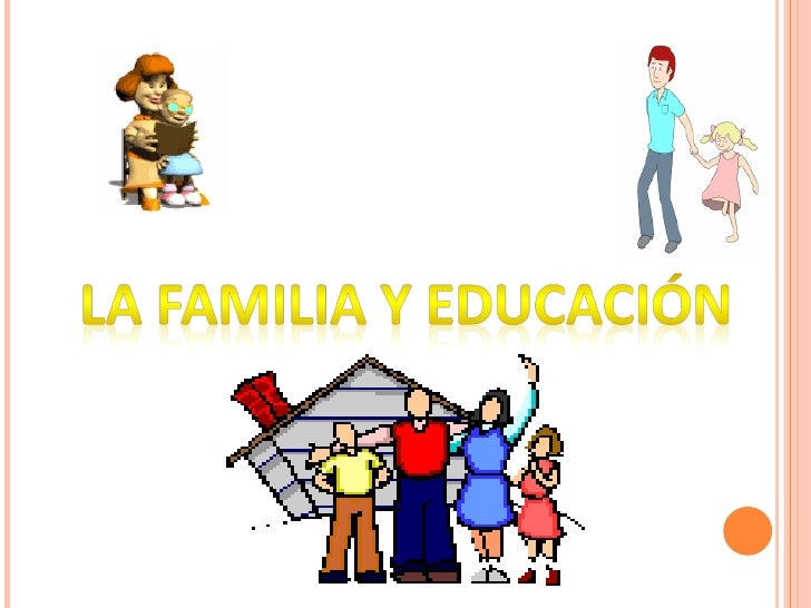 EDUCACION Y FAMILIA educacion y familia: