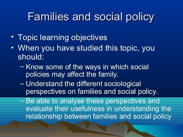 scly1 families and households social policy It's gradually being populated and most of the families and households material should be completed by end of social policy social policy and the family. scly1 families and households social policy It's gradually being populated and most of the families and households material should be completed by end of social policy social policy and the family.