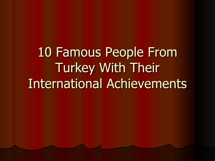 Famous Turkish People