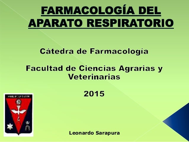 FARMACOLOGIA DEL APARATO RESPIRATORIO farmacologia del aparato respiratorio: