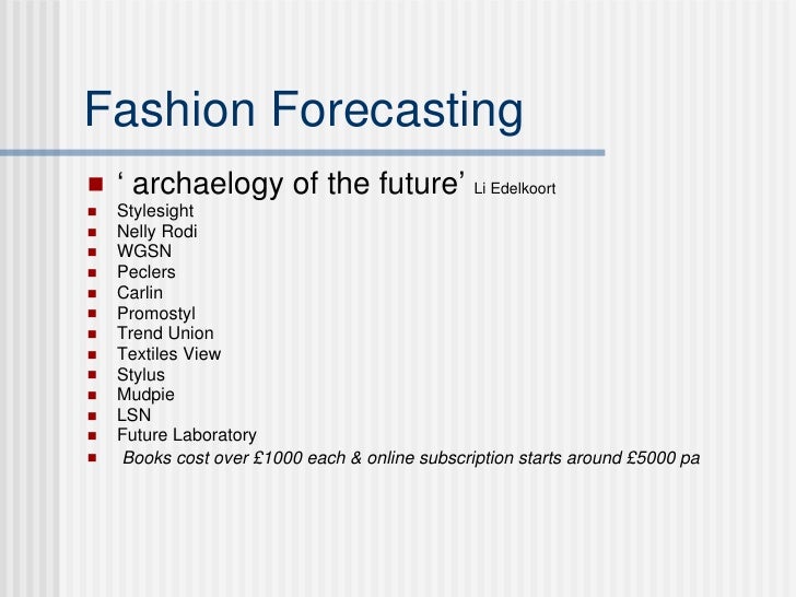 Fashion forecasting