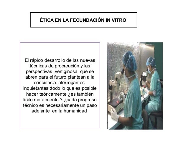 BIOETICA EN LA FECUNDACION IN VITRO