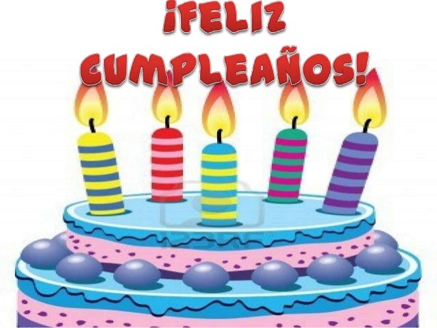 feliz-cumpleaos-1-638.jpg?cb=1361365422
