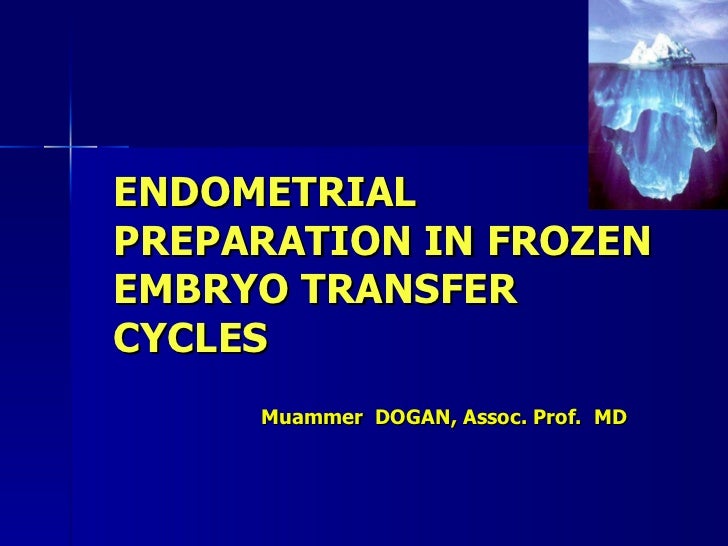 ENDOMETRIAL PREPARATION IN FROZEN EMBRYO TRANSFER CYCLES