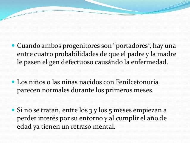 ENFERMEDAD DE HUNTINGTON, FIBROSIS QUISTICA, FENILCETONURIA ENFERMEDAD DE HUNTINGTON, FIBROSIS QUISTICA, FENILCETONURIA