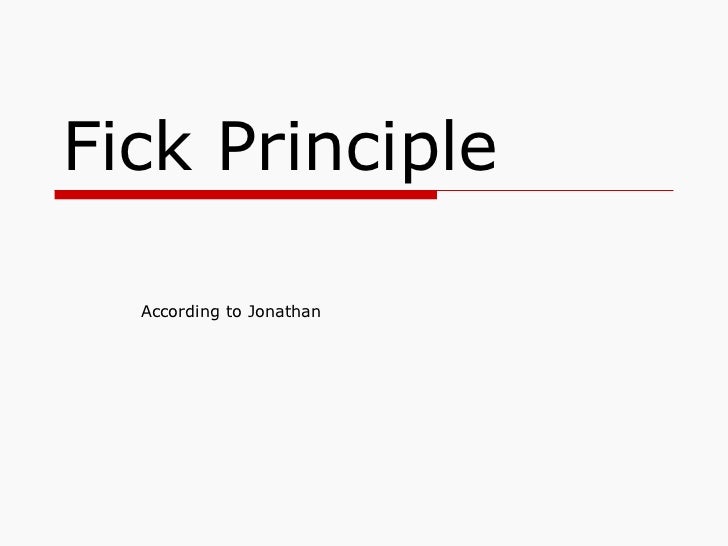 what is fick principle. what is fick principle.