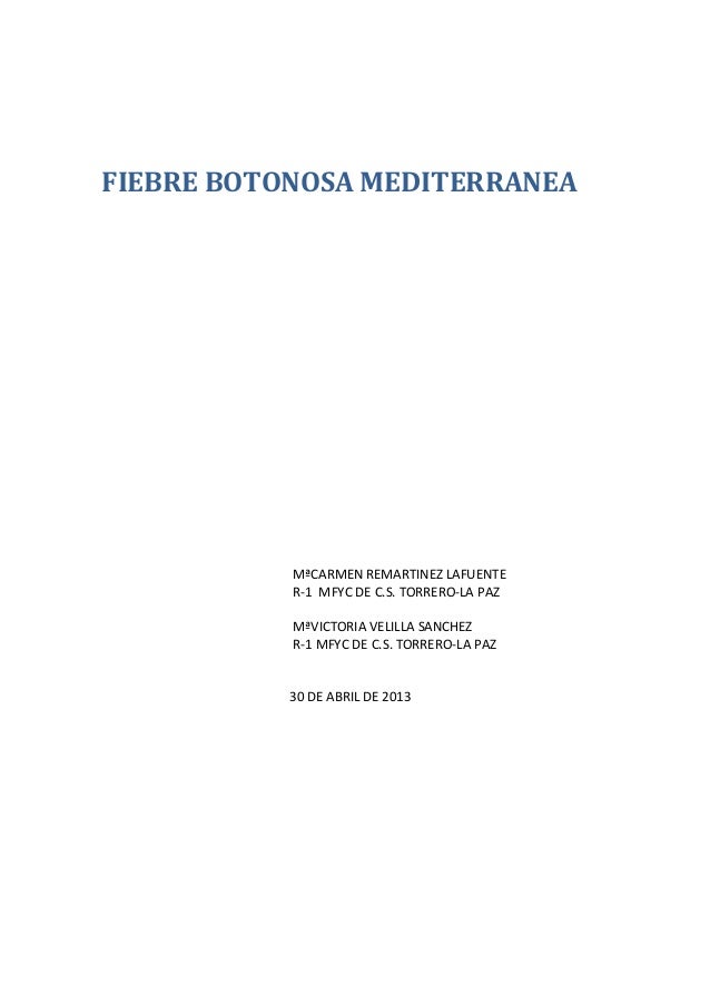 FIEBRE MEDITERRANEA fiebre mediterranea: