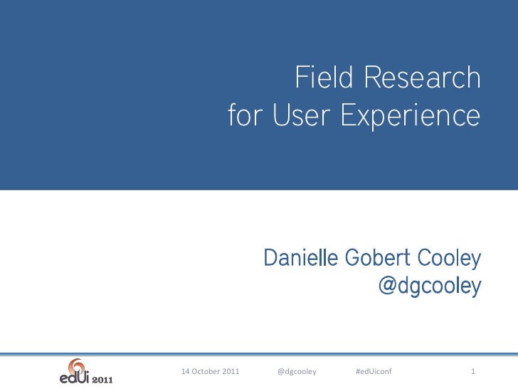 Field Research for User Experience