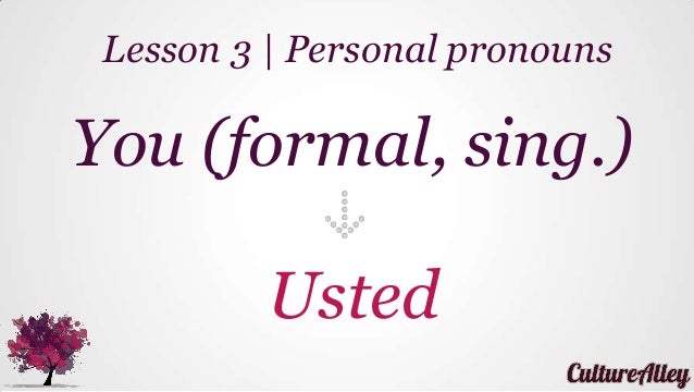 basic spanish lesson 3 personal pronouns i you he formal you