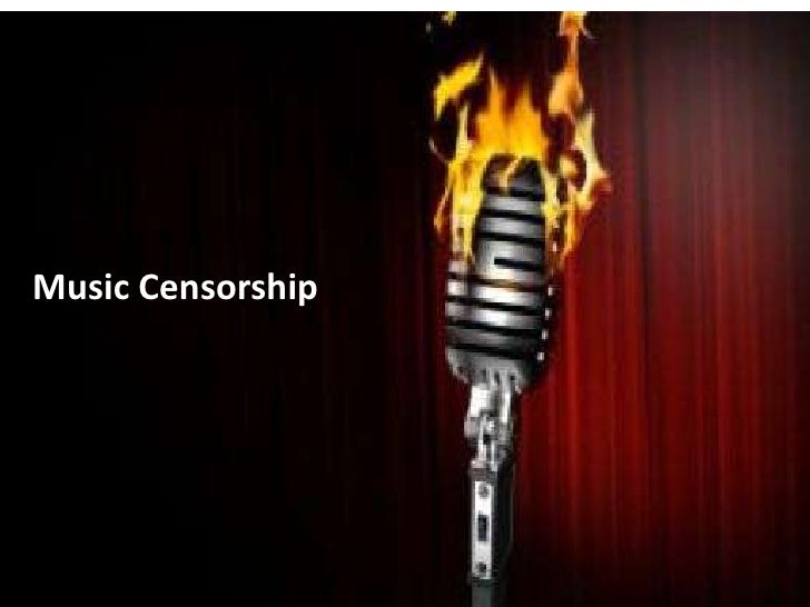 the controversies of music censorship Censorship in music is a topic that has brought about much controversy in the past two decades there have been many different arguments on the topic, however. the controversies of music censorship Censorship in music is a topic that has brought about much controversy in the past two decades there have been many different arguments on the topic, however.