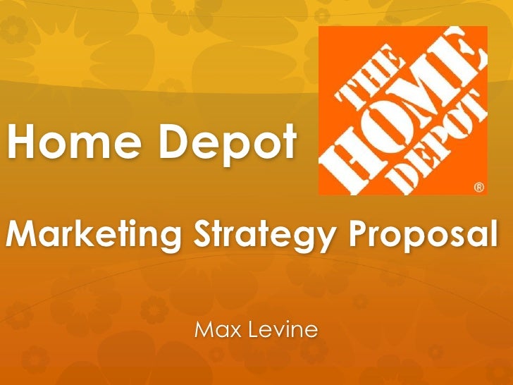 Home Depot Marketing Plan | home depot marketing strategy Home Depot Marketing Plan | home depot marketing strategy
