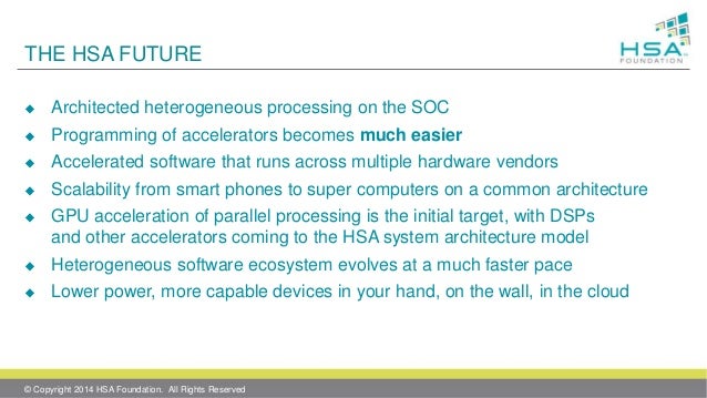isca-2014-heterogeneous-system-architecture-hsa-architecture-and-algorithms-tutorial-30-638.jpg