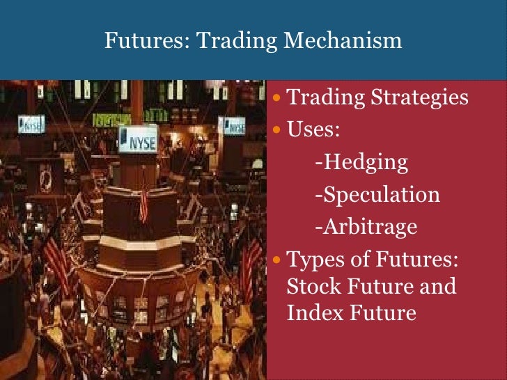 Trading strategies using futures