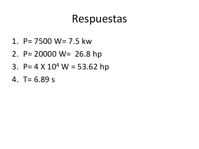 Fisica  problemas potencia mecanica resueltos y propuestos