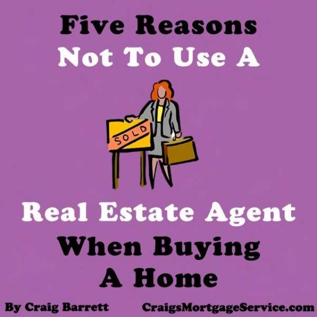 Five Reasons Not To Use A Real Estate Agent When Buying A Home