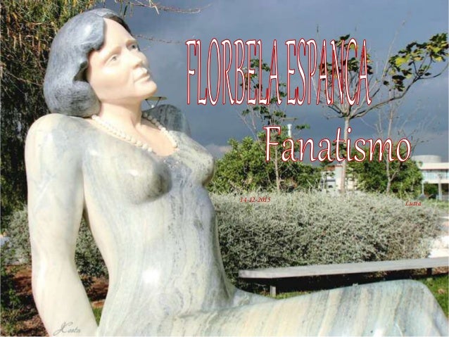 Florbela Espanca fanatismo wikipedia Florbela Espanca fanatismo wikipedia