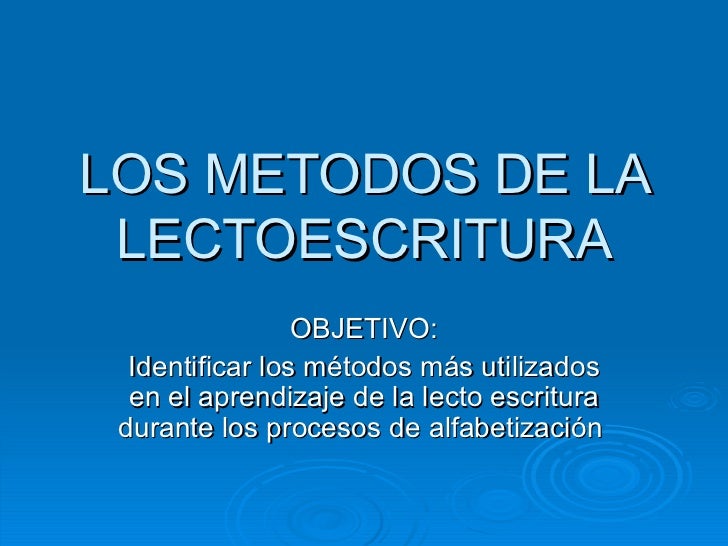 LA LECTO ESCRITURA METODO la lecto escritura metodo: