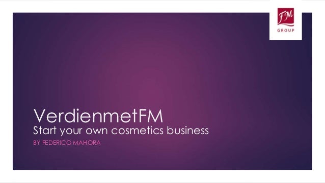 Start your own cosmetics business!