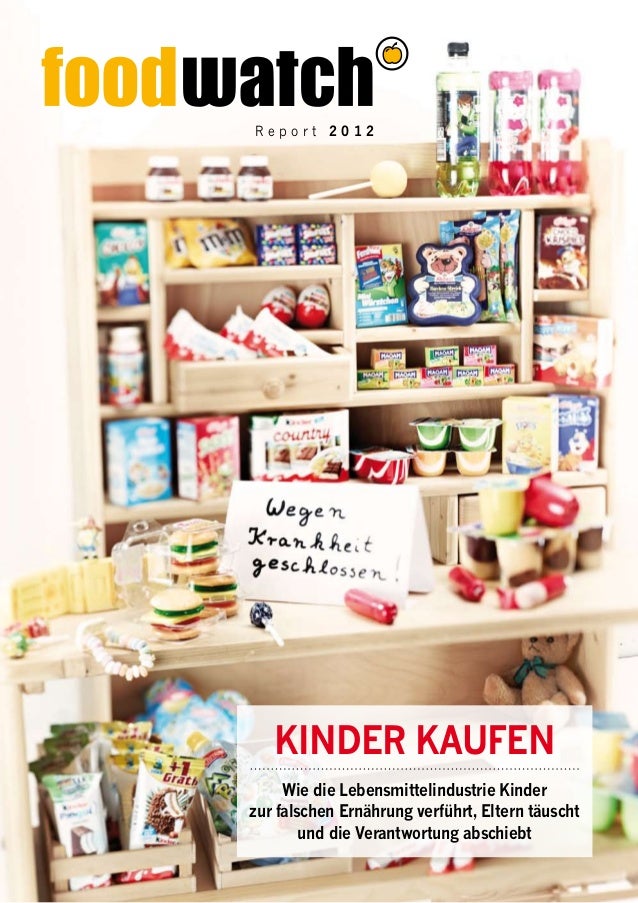 http://image.slidesharecdn.com/foodwatch-reportkinderkaufen2012-131008072420-phpapp01/95/foodwatchreport-kinder-kaufen-2012-1-638.jpg?cb=1381217182