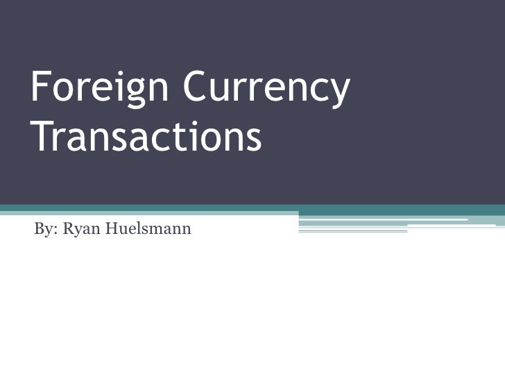 Foreign currency transaction definition