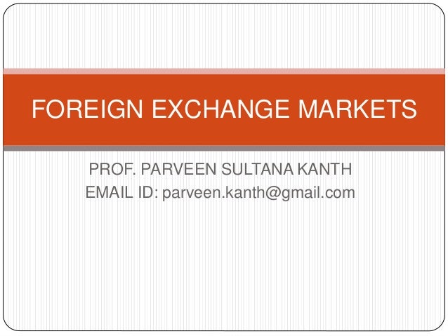 What are foreign exchange markets