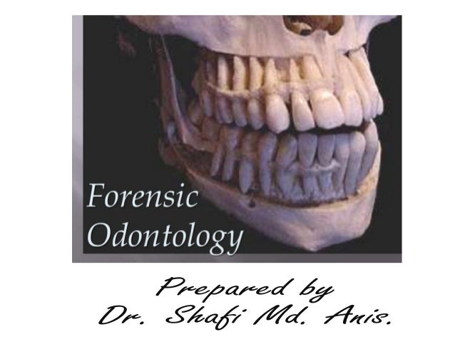 forensic odontology simplified forensic odontology simplified