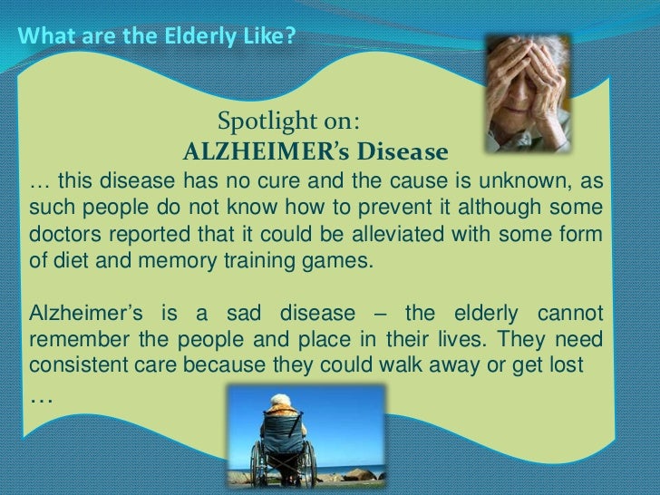 care for the elderly essay Free essay reviews the hardest part of taking care of elderly parents is living with the fear of death and then watching your parents die. care for the elderly essay Free essay reviews the hardest part of taking care of elderly parents is living with the fear of death and then watching your parents die.