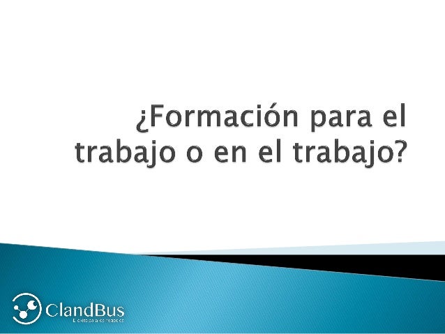 FORMACION PARA EL TRABAJO POR OBJETIVO formacion para el trabajo por objetivo: