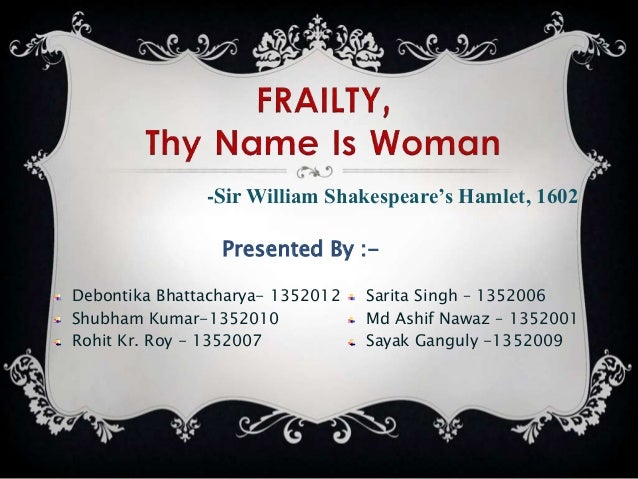 frality thy name is woman essay frality thy name is woman essay