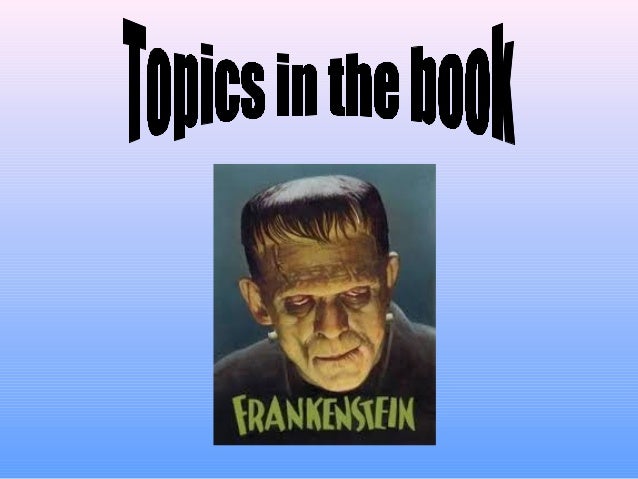 Frankenstein essay topics