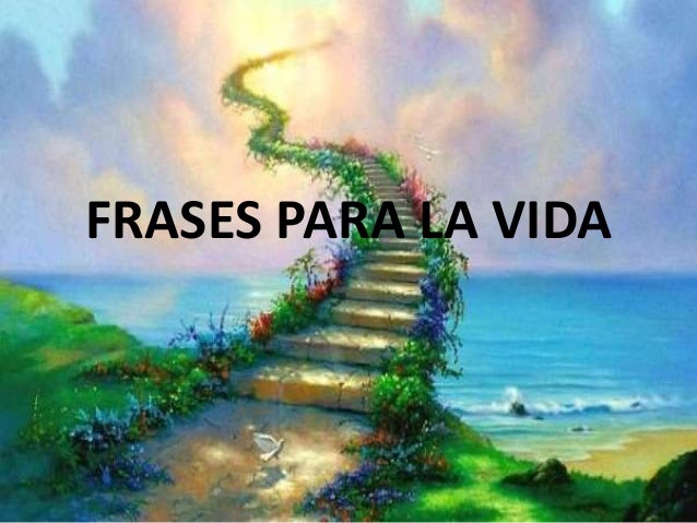 frases para la vida frases para la vida