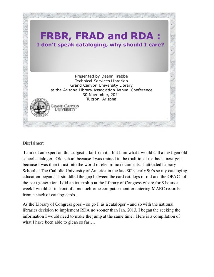 FRBR, FRAD and RDA I don't speak cataloging why should I care FRBR, FRAD and RDA I don't speak cataloging why should I care