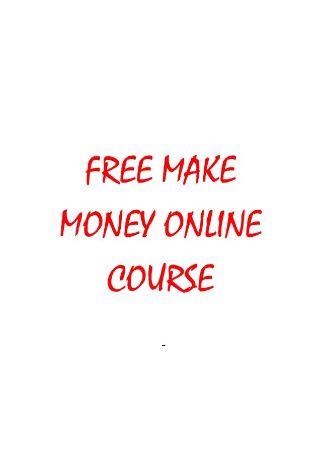 earn free money online, make quick money vegas, the way to make money ...