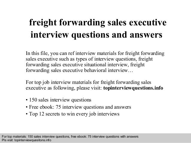Freight forwarding sales executive interview questions and answers