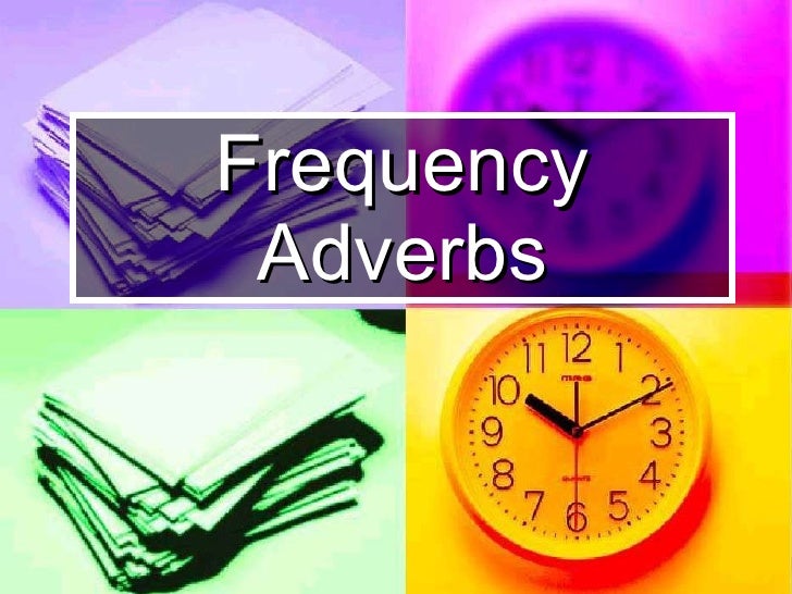 Frequency Adverbs