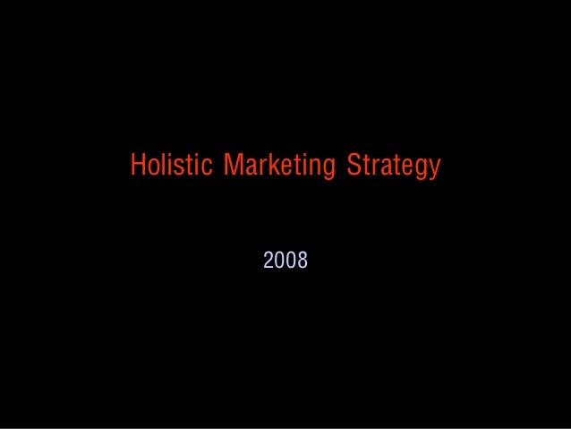 holistic marketing approach Holistic web marketing: an integrated approach to online success i've been lying to people to explain the power of 'email. holistic marketing approach Holistic web marketing: an integrated approach to online success i've been lying to people to explain the power of 'email.