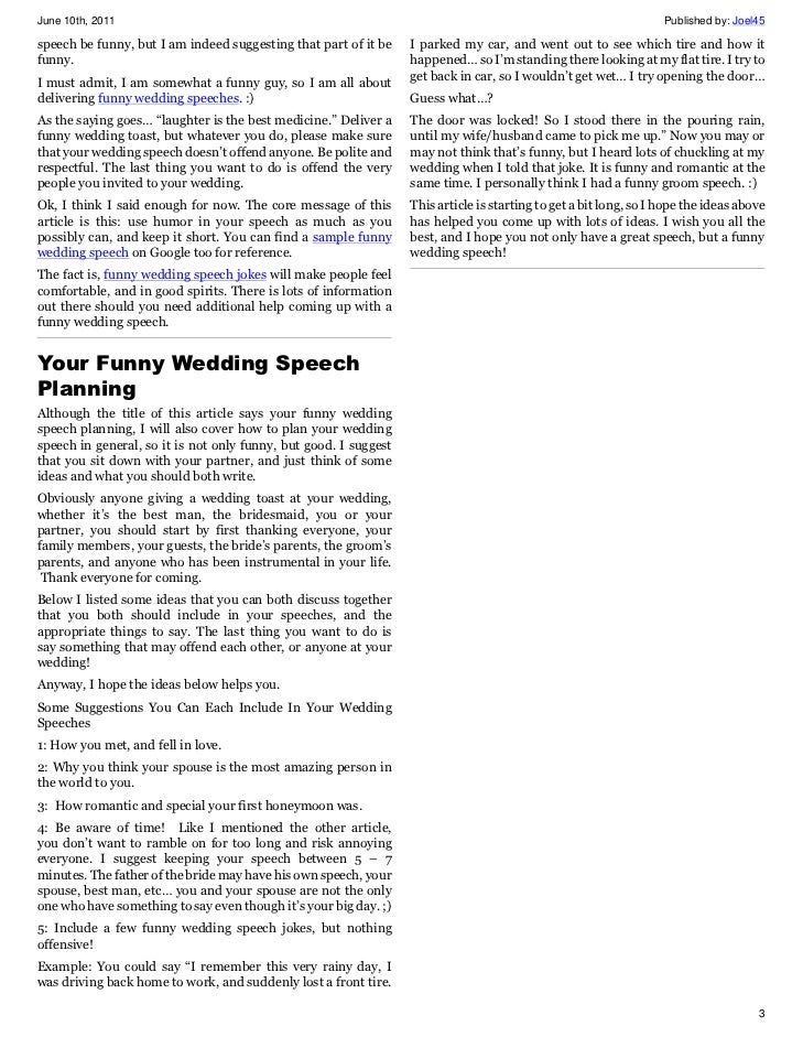 humorous speech A manual in the advanced communication series, containing information about how to begin a speech with a humorous story to get listeners’ attention, end a speech with a humorous story, use humorous stories and anecdotes throughout the body of your speech to emphasize points, incorporate jokes. humorous speech A manual in the advanced communication series, containing information about how to begin a speech with a humorous story to get listeners’ attention, end a speech with a humorous story, use humorous stories and anecdotes throughout the body of your speech to emphasize points, incorporate jokes.