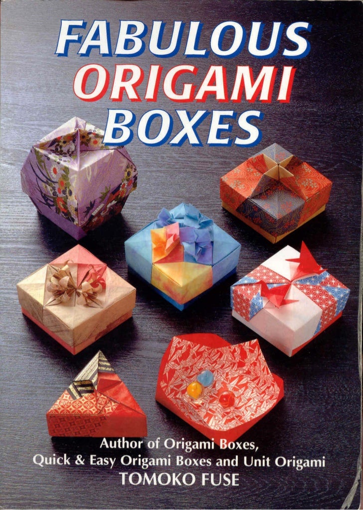 Origami Tomoko fuse tomoko Boxes Fuse kusudama origami by Origami Tomoko fuse tomoko Boxes Fuse kusudama origami by