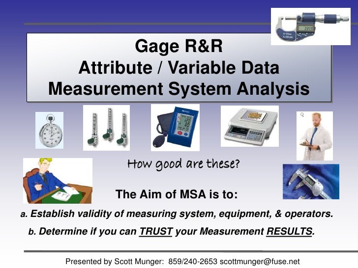 Gage R&R Measurement Systems Analysis Sample Slides