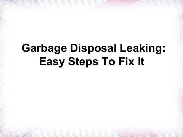garbage disposal leaking from bottom