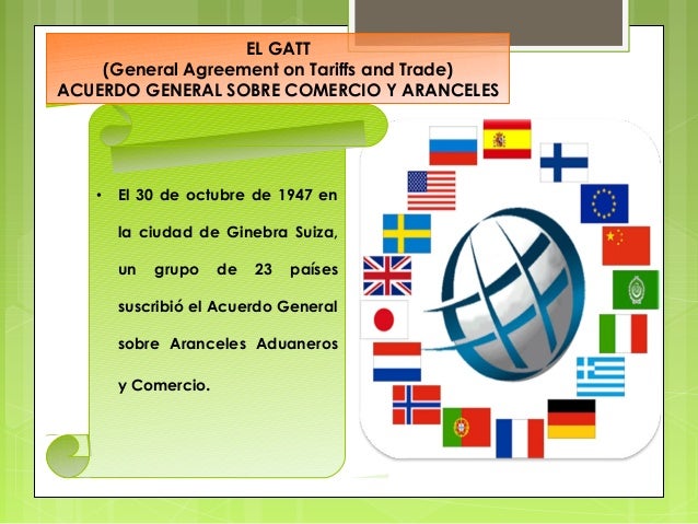Gatt .. ESTRUCTURA ECONOMICA MUNDIAL