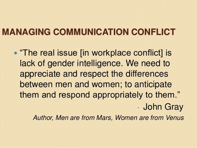 the emotional and communication style differences between men and women in men are from mars women a Cultural differences women in control use a more indirect style of management: gender roles -- behavioral expectations for women and men. the emotional and communication style differences between men and women in men are from mars women a Cultural differences women in control use a more indirect style of management: gender roles -- behavioral expectations for women and men.