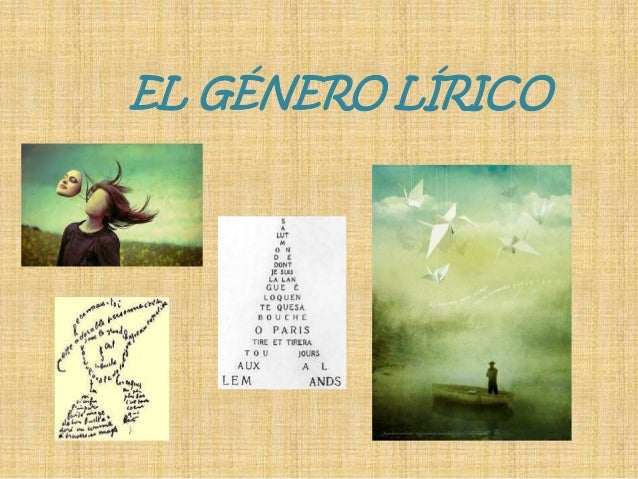 GENERO LIRICO CARACTERISTICAS genero lirico caracteristicas: