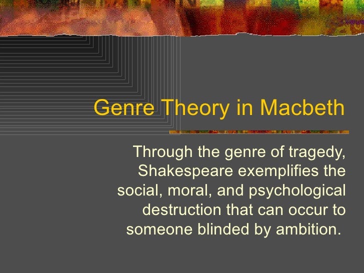 Genre20in20 ShakespeareE28099s20 Macbeth[1]
